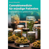 Nachtschatten Cannabismedizin für mündige Patienten. Erfahrungen aus der gelebten Praxis